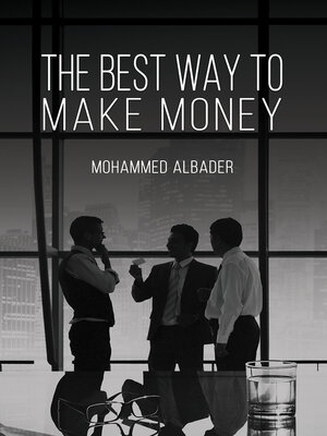 cover image of The Best Way to Make Money